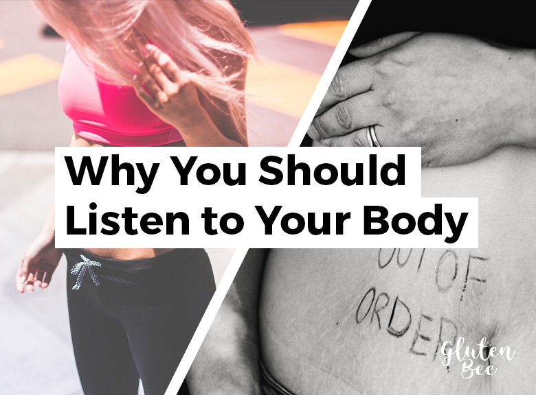 Why Coealics Should Listen To Their Bodies