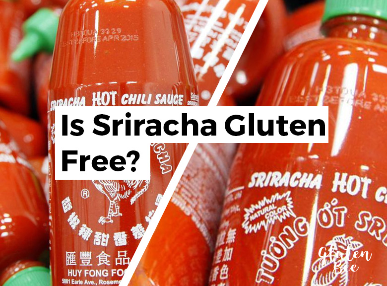 Is Sriracha Gluten Free?