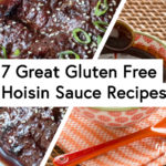 A roundup of seven great gluten free hoisin sauce recipes and more.