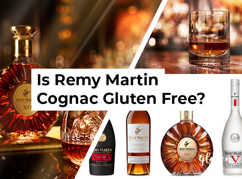 Is Remy Martin Cognac Gluten Free?