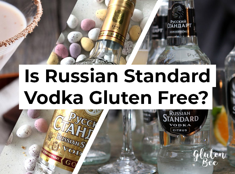 Is Russian Standard Vodka Gluten Free?