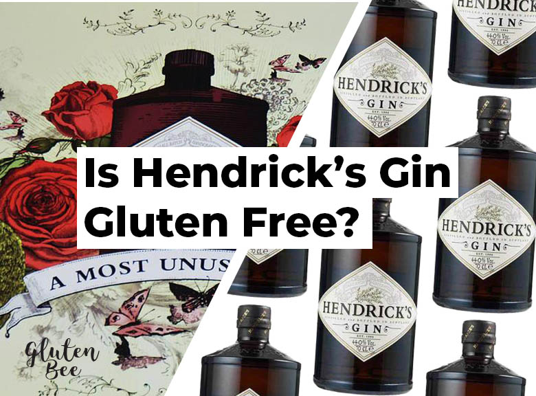 Is Hendrick's Gin Gluten Free?