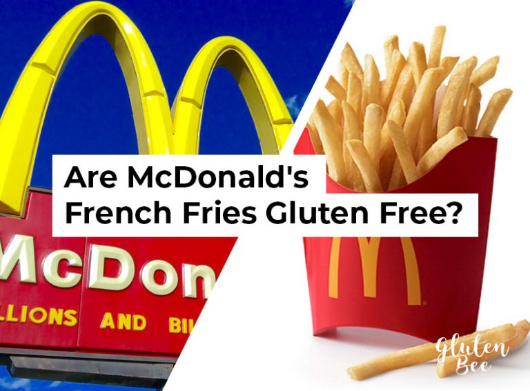Are McDonald's French Fries Gluten Free? GlutenBee
