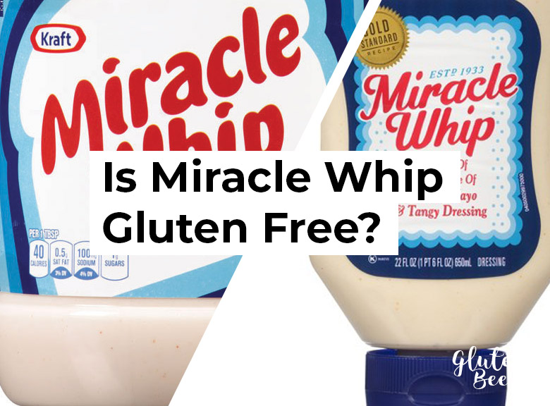 Is Miracle Whip Gluten Free?