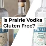 Is Prairie Vodka Gluten Free?