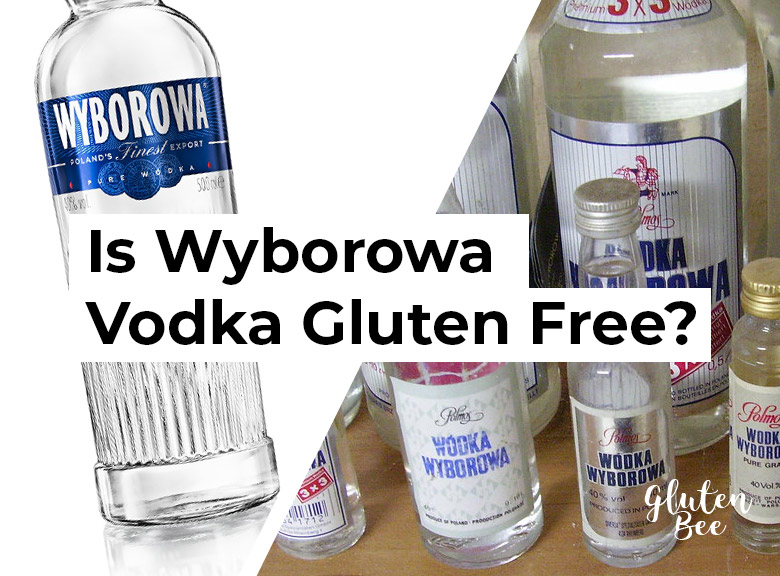 Is Wyborowa Vodka Gluten Free?