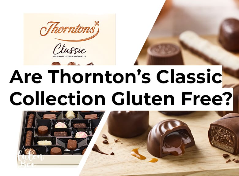 Are Thornton's Classic Collection Gluten Free?