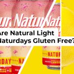 Are Natural Light Naturdays Gluten Free?
