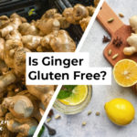 Is Ginger Gluten Free?