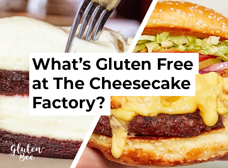 The Cheesecake Factory Gluten Free Menu Items and Options