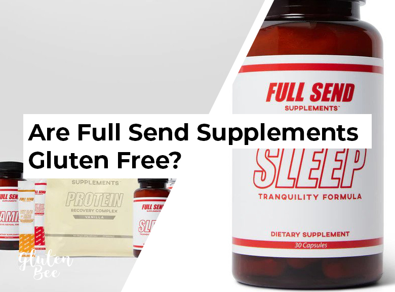 Are Full Send Supplements Gluten Free?