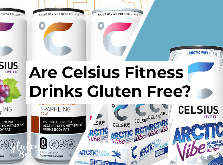 Are Celsius Fitness Drinks Gluten Free?