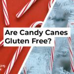 Are Candy Canes Gluten Free?