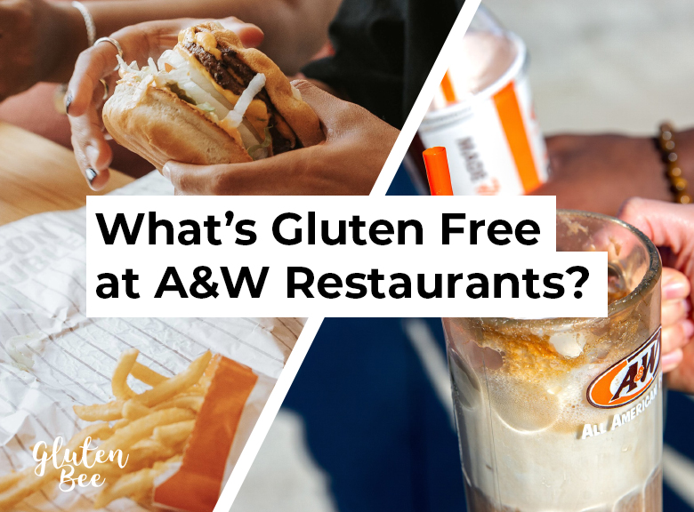 A&W Restaurants Gluten Free Menu Items and Options