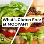 MOOYAH Gluten Free Menu Items and Options