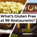 99 Restaurants Gluten Free Menu Items and Options
