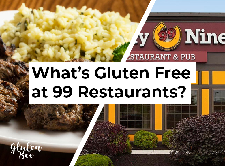 99 Restaurants Gluten Free Menu Items and Options