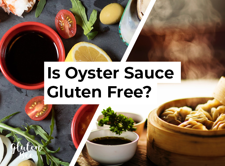 Is Oyster Sauce Gluten Free?