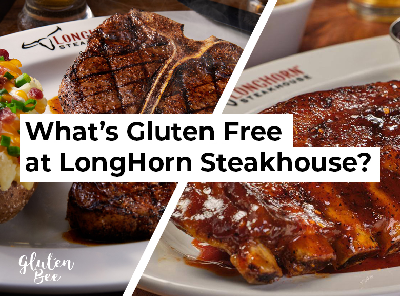 LongHorn Steakhouse Gluten Free Menu Items and Options
